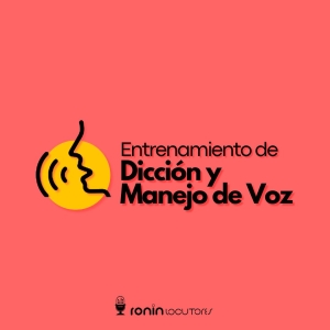 ENTRENAMIENTO DE DICCIÓN Y MANEJO DE VOZ